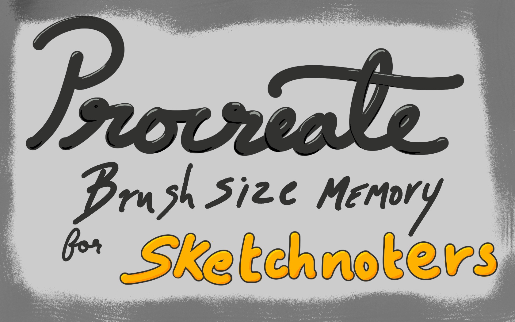 Why Procreate Brush Size Memory is perfect for sketchnoters
